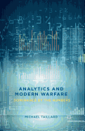 Analytics and Modern Warfare: Dominance by the Numbers