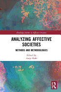 Analyzing Affective Societies: Methods and Methodologies