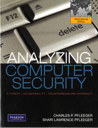 Analyzing Computer Security: A Threat / Vulnerability / Countermeasure Approach: International Edition - Pfleeger, Charles P., and Pfleeger, Shari Lawrence