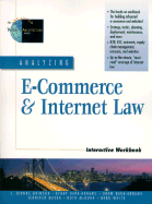 Analyzing E-Commerce and Internet Law Interactive Workbook - Brinson, Dianne, and Brinson, J Dianne, and Dara-Abrams, Benay