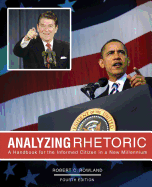 Analyzing Rhetoric: A Handbook for the Informed Citizen in a New Millennium - Text