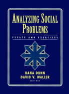 Analyzing Social Problems: Essays and Exercises