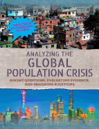 Analyzing the Global Population Crisis: Asking Questions, Evaluating Evidence, and Designing Solutions