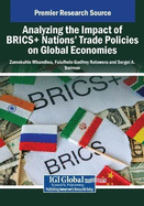 Analyzing the Impact of BRICS+ Nations' Trade Policies on Global Economies