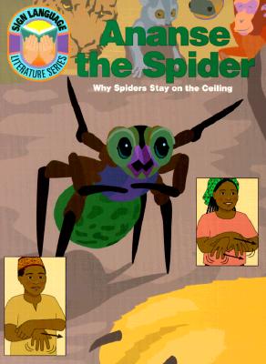 Ananse the Spider: Why Spiders Stay on the Ceiling - Collins, Stanley H