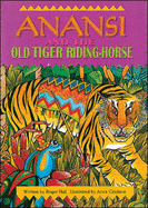 Anansi and the Old Tiger (Sml UK)