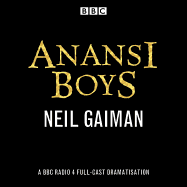 Anansi Boys: A BBC Radio 4 full-cast dramatisation