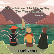 Anansi, Loki and the Monkey King - The Three Tricksters: The Three Tricksters