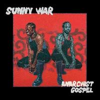 Anarchist Gospel - Sunny War