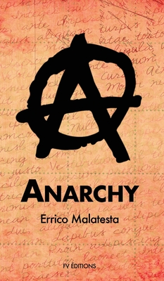 Anarchy - Malatesta, Errico