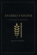 Anarko-Fascism: Naturen Aterfodd