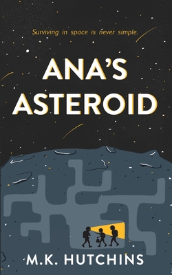 Ana's Asteroid - Hutchins, M K