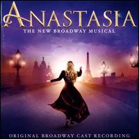 Anastasia: The New Broadway Musical [Original Broadway Cast Recording] - Original Cast Recording