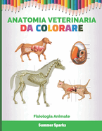 Anatomia Veterinaria Da Colorare: Fisiologia Animale
