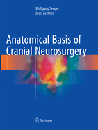 Anatomical Basis of Cranial Neurosurgery