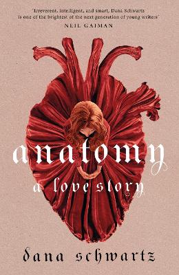 Anatomy: A Love Story: the must-read Reese Witherspoon Book Club Pick - Schwartz, Dana