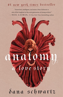 Anatomy: A Love Story - Schwartz, Dana