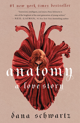 Anatomy: A Love Story - Schwartz, Dana