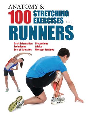 Anatomy and 100 Stretching Exercises for Runners - Albir, Guillermo Seijas