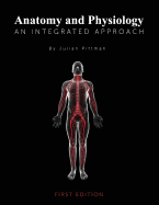 Anatomy and Physiology: An Integrated Approach