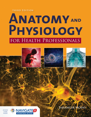Anatomy and Physiology for Health Professionals Third Edition - Moini, Jahangir