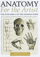 Anatomy for the Artist: The Dynamics of the Human Form