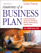 Anatomy of a Business Plan - Pinson, Linda