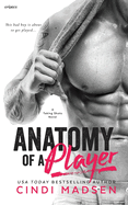 Anatomy of a Player