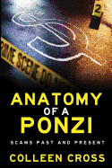 Anatomy of a Ponzi Scheme: Scams Past and Present