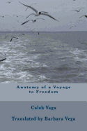 Anatomy of a Voyage to Freedom