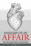 Anatomy of an Affair: Part I