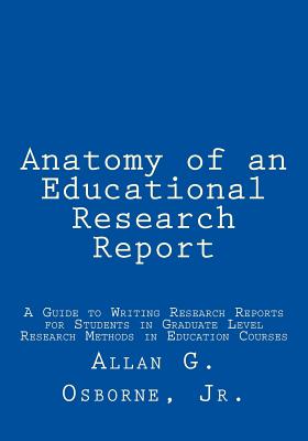 Anatomy of an Educational Research Report - Osborne Jr, Allan G
