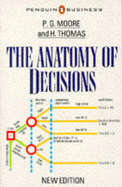 Anatomy of Decision