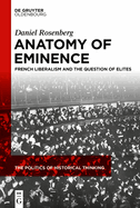 Anatomy of Eminence: French Liberalism and the Question of Elites