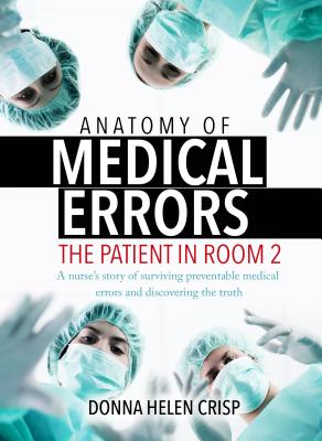 Anatomy of Medical Errors - Crisp, Donna Helen