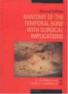Anatomy of the Temporal Bone with Surgical Implications, Second Edition