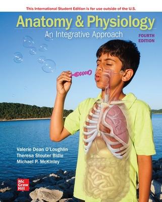 Anatomy & Physiology: An Integrative Approach ISE - McKinley, Michael, and O'Loughlin, Valerie, and Bidle, Theresa