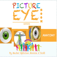 Anatomy: Picture Eye Book