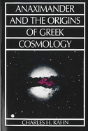 Anaximander and the Origins of Greek Cosmology