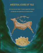 Ancestorial Echoes of Yule