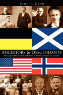 Ancestors and Descendants: Asher, Seigel, Wheaton and Rust Families in the 19th, 20th and 21st Centuries