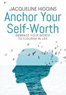 Anchor Your Self-Worth