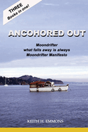 Anchored Out: Life on the Water