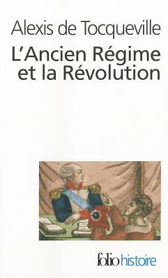 Ancien Regime Et Revolu - De Tocqueville, Alexis, Professor, and Tocqueville, Alexis De, and Mayer, J P