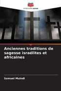 Anciennes traditions de sagesse isralites et africaines