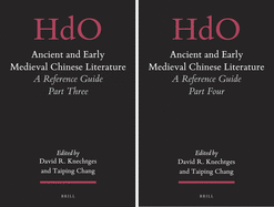 Ancient and Early Medieval Chinese Literature (Vol. 3 & 4): A Reference Guide, Part Three & Four