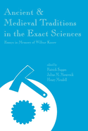 Ancient and Medieval Traditions in the Exact Sciences: Essays in Memory of Wilbur Knorr Volume 112
