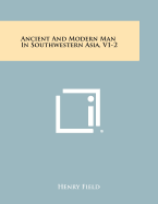 Ancient and Modern Man in Southwestern Asia, V1-2