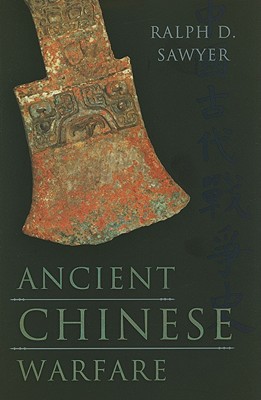 Ancient Chinese Warfare - Sawyer, Ralph D