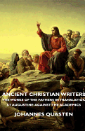 Ancient Christian Writers - The Works of the Fathers in Translation - St Augustine: Against the Academics